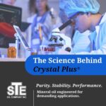 The Science Behind STEOIL’s Crystal Plus® Mineral Oil Products